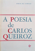 A POESIA DE CARLOS QUEIROZ.