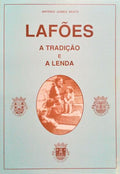 LAFÃ•ES, A TRADIÃ‡ÃƒO E A LENDA.