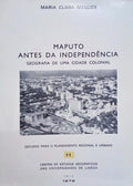 MAPUTO ANTES DA INDEPENDÃŠNCIA.