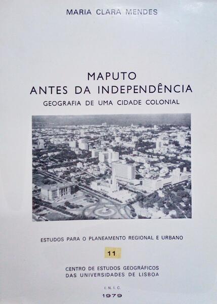 MAPUTO ANTES DA INDEPENDÃŠNCIA.