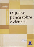 O QUE SE PENSA SOBRE A CIÃŠNCIA.