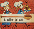 A COLHER DE PAU.