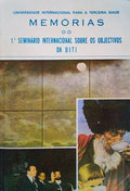 MEMÃ“RIAS DO 1.Âº SEMINÃRIO INTERNACIONAL SOBRE OS OBJECTIVOS DA UITI.