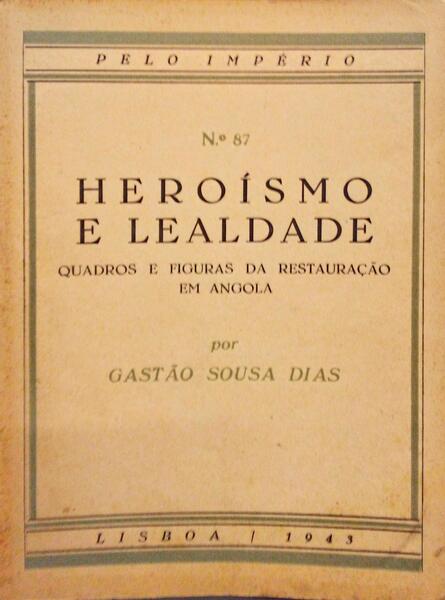 HEROÃSMO E LEALDADE.