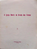 A IGREJA MATRIZ DE ARRUDA DOS VINHOS.