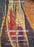 PRIMEIRA BIENAL NACIONAL DE TAPEÃ‡ARIA.