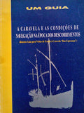 A CARAVELA E AS CONDIÃ‡Ã•ES DE NAVEGAÃ‡ÃƒO NA Ã‰POCA DOS DESCOBRIMENTOS.