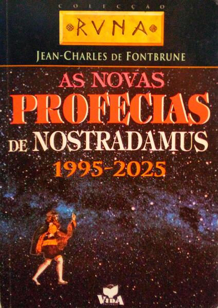 AS NOVAS PROFECIAS DE NOSTRADAMUS.