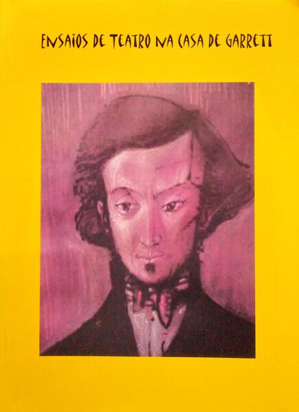 ENSAIOS DE TEATRO NA CASA DE GARRETT.
