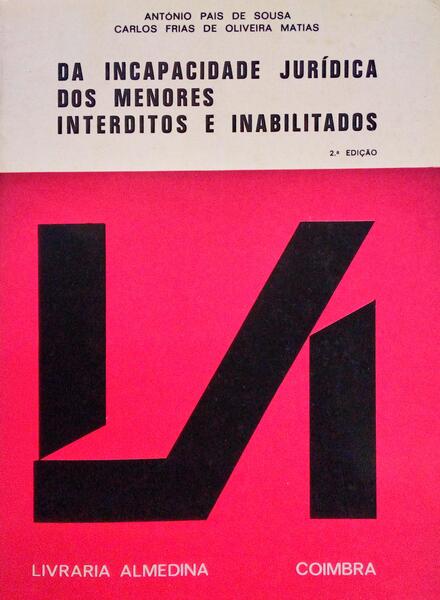 DA INCAPACIDADE JURÃDICA DOS MENORES INTERDITOS E INABILITADOS. [2.Âª EDIÃ‡ÃƒO]
