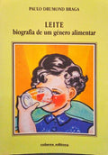 LEITE, BIOGRAFIA DE UM GÃ‰NERO ALIMENTAR.