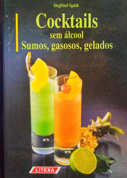 COCKTAILS SEM ÃLCOOL: SUMOS, GASOSOS, GELADOS.