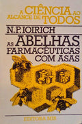 AS ABELHAS FARMACÃŠUTICAS COM ASAS.