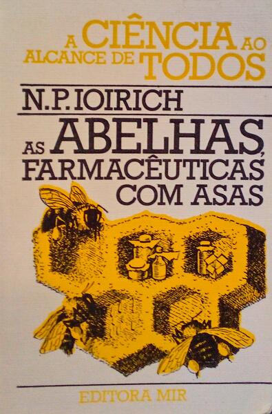 AS ABELHAS FARMACÃŠUTICAS COM ASAS.