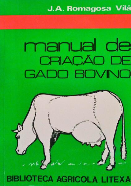 MANUAL DE CRIAÃ‡ÃƒO DE GADO BOVINO.