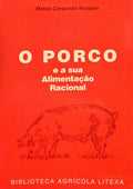O PORCO E A SUA ALIMENTAÃ‡ÃƒO RACIONAL.