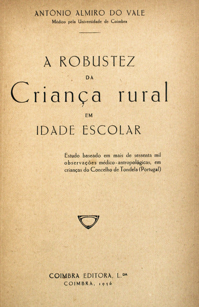 A ROBUSTEZ DA CRIANÃ‡A RURAL EM IDADE ESCOLAR.