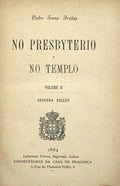 NO PRESBYTERIO E NO TEMPLO. [VOLUME II]