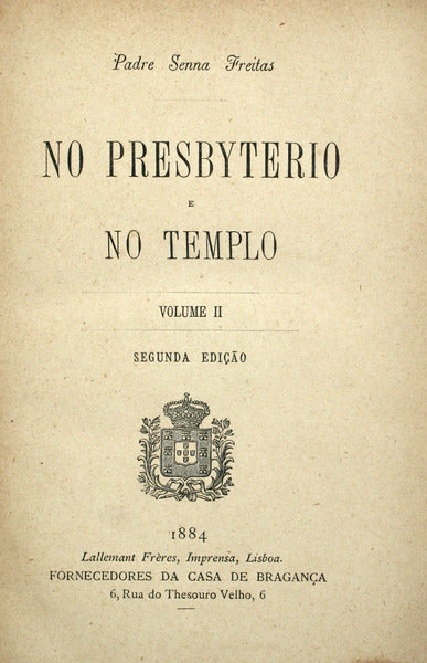 NO PRESBYTERIO E NO TEMPLO. [VOLUME II]