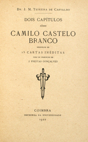 DOIS CAPÃTULOS SÃ”BRE CAMILO CASTELO BRANCO.