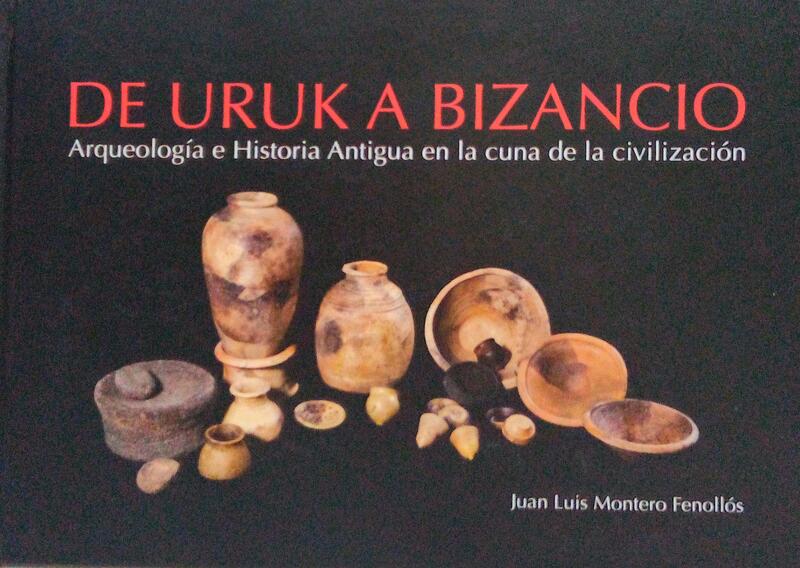DE URUK A BIZANCIO, ARQUEOLOGÃA E HISTORIA ANTIGUA EN LA CUNA DE LA CIVILIZACIÃ“N.