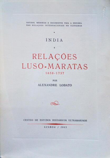 ÃNDIA, RELAÃ‡Ã•ES LUSO-MARATAS,1658-1737.