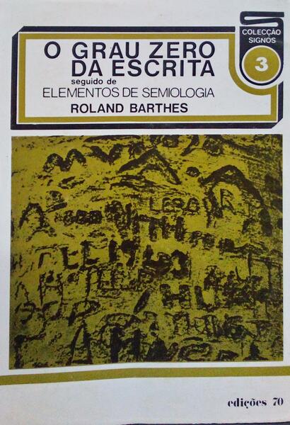 O GRAU ZERO DA ESCRITA. [EDIÃ‡ÃƒO DE 1973]