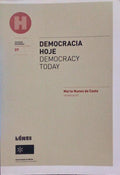 DEMOCRACIA HOJE. DEMOCRACY TODAY.