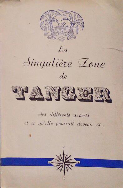 LA SINGULIÃˆRE ZONE DE TANGER.