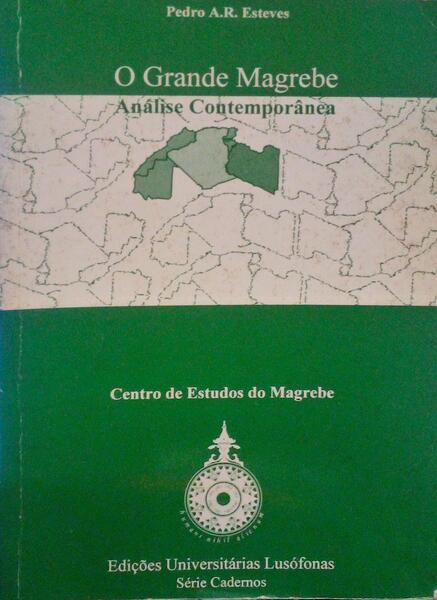 O GRANDE MAGREBE, ANÃLISE CONTEMPORÃ‚NEA.