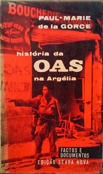HISTÃ“RIA DA O.A.S. NA ARGÃ‰LIA.