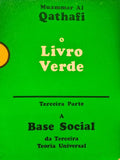 O LIVRO VERDE, TERCEIRA PARTE A BASE SOCIAL.