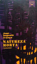 NATUREZA MORTA. [2.Âª EDIÃ‡ÃƒO]