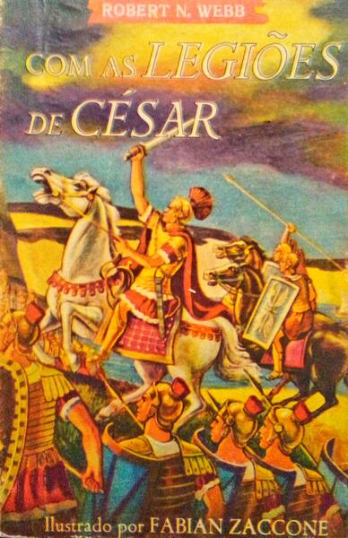 COM AS LEGIÃ•ES DE CÃ‰SAR.