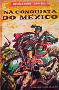 NA CONQUISTA DO MÃ‰XICO.