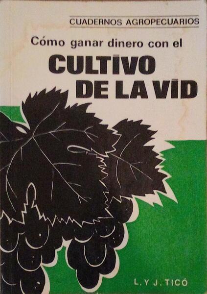 CÃ“MO GANAR DINERO CON EL CULTIVO DE LA VID.