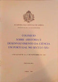 COLÃ“QUIO SOBRE HISTÃ“RIA DESENVOLVIMENTO DA CIÃŠNCIA EM PORTUGAL NO SÃ‰CULO XX.