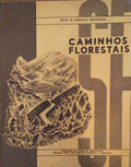 CAMINHOS FLORESTAIS.
