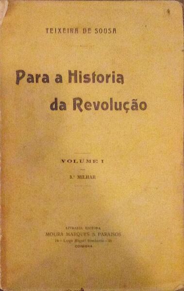 PARA A HISTÃ“RIA DA REVOLUÃ‡ÃƒO. [3.Âº MILHAR]