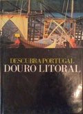 DESCUBRA PORTUGAL: DOURO LITORAL. [ED. 1993]
