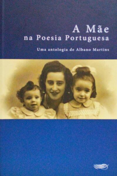 MÃƒE (A) NA POESIA PORTUGUESA.