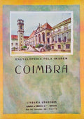 ENCYCLOPEDIA PELA IMAGEM: COIMBRA.
