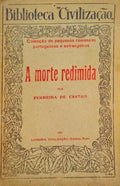 A MORTE REDIMIDA.