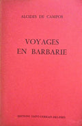 VOYAGES EN BARBARIE.