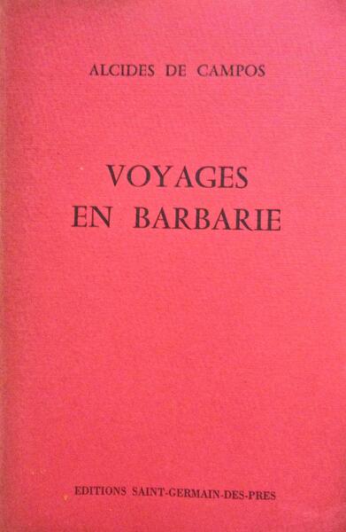 VOYAGES EN BARBARIE.