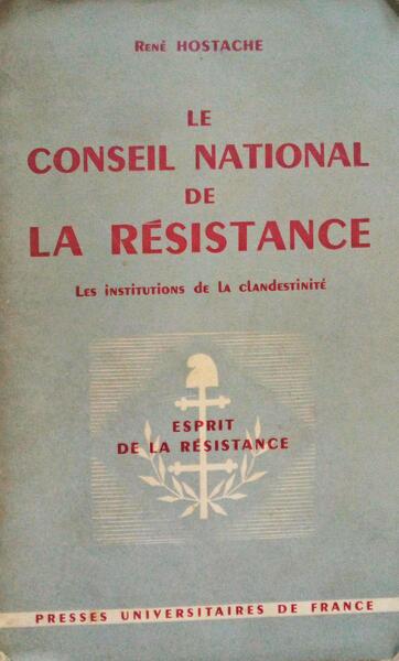 LE CONSEIL NATIONAL DE LA RÃ‰SISTANCE.