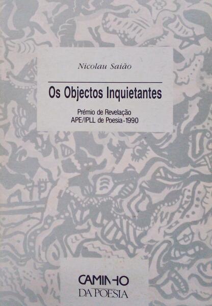 OS OBJECTOS INQUIETANTES.