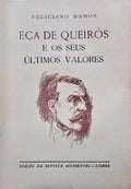 EÃ‡A DE QUEIRÃ“S E OS SEUS ÃšLTIMOS VALORES.
