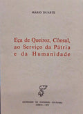 EÃ‡A DE QUEIROZ, CÃ”NSUL, AO SERVIÃ‡O DA PÃTRIA E DA HUMANIDADE