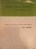 CENTRO DE ESTUDOS DE ECONOMIA AGRÃRIA, PUBLICAÃ‡ÃƒO COMEMORATIVA DO XXV ANIVERSÃRIO.